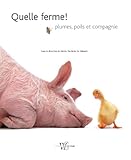 Quelle Ferme Plumes Poils Et