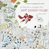 Le Fabuleux Voyage D'un Petit Poisson Rouge