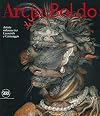 Arcimboldo (cat. exp., Paris, Musée du Luxembourg, 15 septembre 2007 – Vienne, Kunsthistorisches Museum, 12 février – 1 juin 2008)