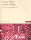 Lo zen e il manga : arte contemporanea giapponese