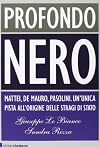Profondo nero. Mattei, De Mauro, Pasolini. Che cosa sapevano? Perché dovevano morire?
