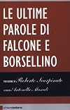 Le ultime parole di Falcone e Borsellino