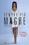 Sempre più magre. La denuncia di una giovane top model