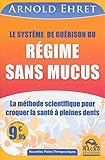 Le Syst%C3%A8me De Gu%C3%A9rison Du R%C3%A9gime Sans Mucus