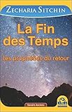 La Fin Des Temps   Les Proph%C3%A9ties Du Retour