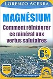 Magnsium Comment Rintgrer Ce Minral Aux Vertus Salutaires