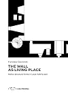The Wall as Living Place