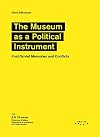 The museum as a political instrument. Post-Soviet memories and conflicts