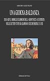 Una gioiosa baldanza: immagini, modelli e lessico della giovinezza guerriera nelle letterature galloromanze dei secoli 11.-13.