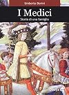 I Medici: storia di una famiglia