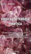 Cristalloterapia pratica