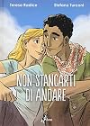 Non stancarti di andare
