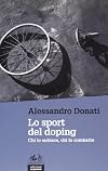 Lo sport del doping. Chi lo subisce, chi lo combatte