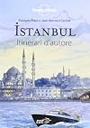 Istanbul. Itinerari d'autore
