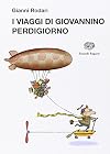 I viaggi di Giovannino Perdigiorno