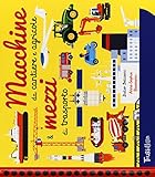 Macchine Da Cantiere E Agricole Mezzi Di Trasporto Ediz A Colori