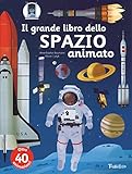 Il Grande Libro Dello Spazio Animato Ediz A Colori