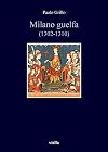Milano guelfa (1302-1310)