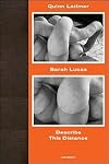 Sarah Lucas: Describe This Distance