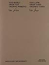 zz5 MOSTRA 2015, (piccolo)Too Early Too Late Middle East And Modernity