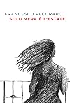 Solo vera è l'estate