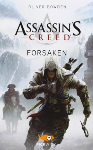 Assassin's Creed. Forsaken (By: Oliver Bowden) cover