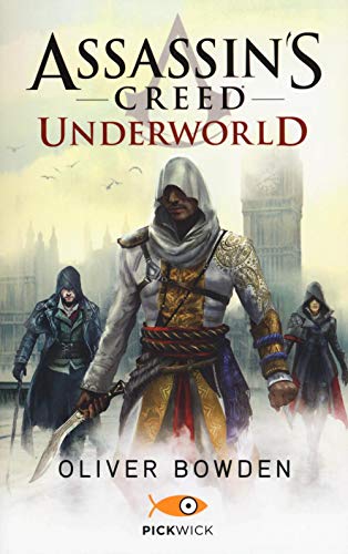 Assassin's Creed. Underworld (By: Oliver Bowden,Tullio Dobner) cover