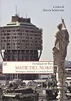 Mafie del Nord. Strategie criminali e contesti locali