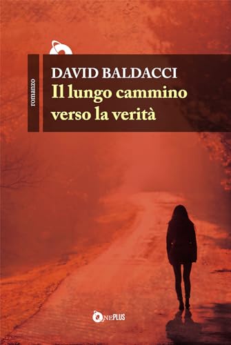 Il lungo cammino verso la verità