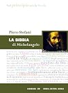 La bibbia di Michelangelo