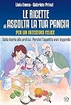 Le ricette di Ascolta la tua pancia. Dalla teoria alla pratica. Perché l’appetito vien leggendo