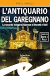 L'antiquario del Garegnano. La seconda indagine milanese di Bonetti e Valli