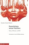 Femminismo senza frontiere: teoria, differenze, conflitti