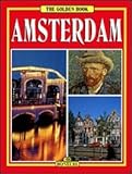 Golden Book Of Amsterdam Golden Guides