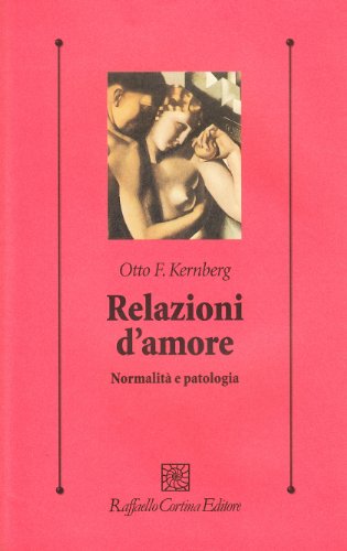 Copertina: Relazioni d'amore. Normalità e patologia