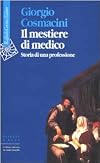 Il mestiere di medico : storia di una professione