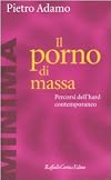Il porno di massa: percorsi dell'hard contemporaneo