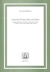 L'architettura dell'universo. Lezioni popolari di fine secolo su ci&ograve; che la scienza &egrave; riuscita a capire sulla struttura dell'universo