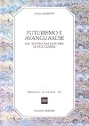 Futurismo e avanguardie nel teatro italiano fra le due guerre