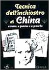 Tecnica dell'inchiostro di china. A tratto, a puntino e a pennello