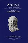 I Greci in Etruria : atti dell'XI Convegno internazionale di studi sulla storia e l'archeologia dell'Etruria