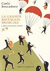 La grande battaglia musicale: e altre avventure sonore