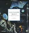 Salvador Dalì. Il sogno si avvicina. Catalogo della mostra (Milano, 22 settembre 2010-30 gennaio 2011)