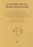 La Magie De La Rose Croix D'or