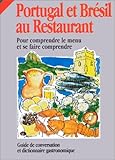 Portugal Et Brsil Au Restaurant Pour Comprendre Le Menu Et Se Faire Comprendre