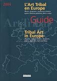 Guide International De Lart Tribal Europe Dition Bilingue Franais Anglais