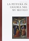 La pittura in Liguria nel XV secolo