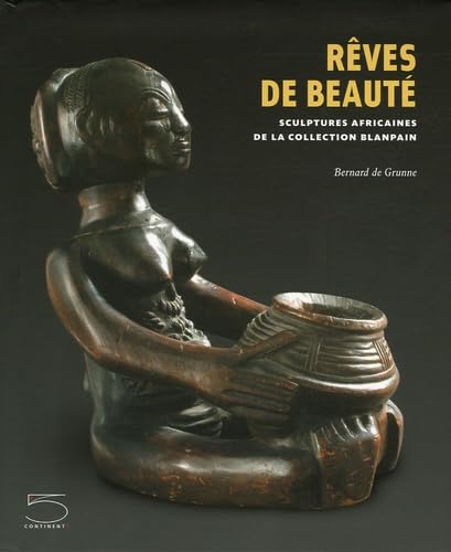 Rêves de beauté - Sculptures africaines de la collection Bla