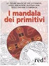 I mandala dei primitivi