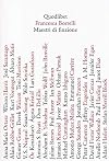 Maestri di finzione: incontri con Anna Maria Ortese, Wilson Harris, Josè Saramago ...